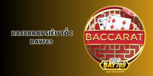 Baccarat sieu toc bay789 1