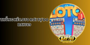 thong ke loto roi tu do bay789 1